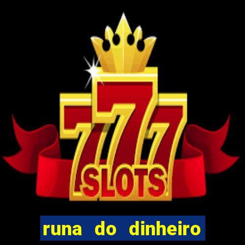 runa do dinheiro como ativar